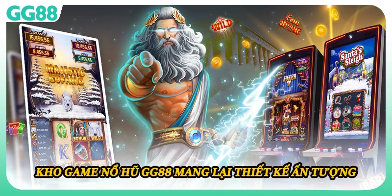 Kho game nổ hũ GG88 mang lại thiết kế ấn tượng