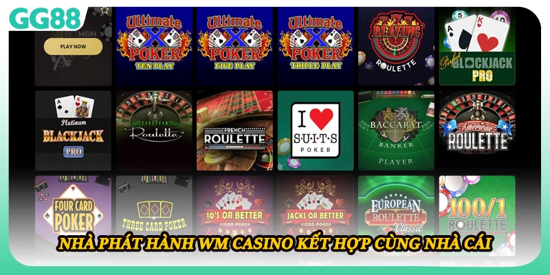 Nhà phát hành WM Casino kết hợp cùng nhà cái